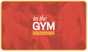 In the Gym: Strength